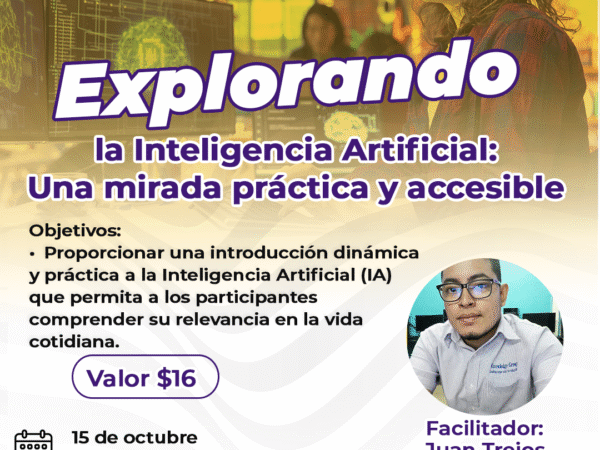 Explorando la Inteligencia Artificial: Una mirada práctica y accesible