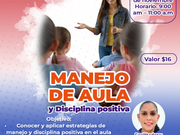 Curso para docentes: Manejo de Aula y Disciplina Positiva